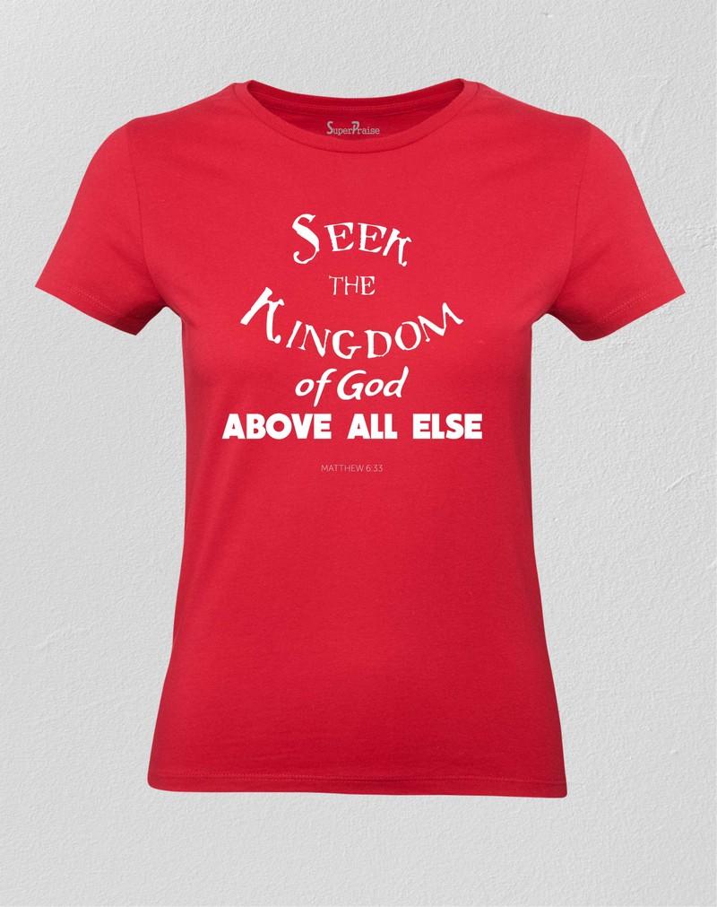 Seek The Kingdom Of God Ladies T shirt