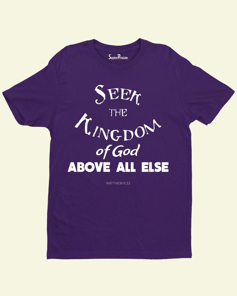 Bible Verse Christian T Shirt Seek the kingdom of God