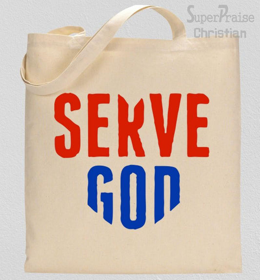 Serve God Tote Bag
