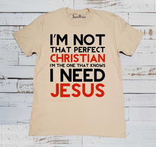 I'm Not That Perfect Christian T Shirt