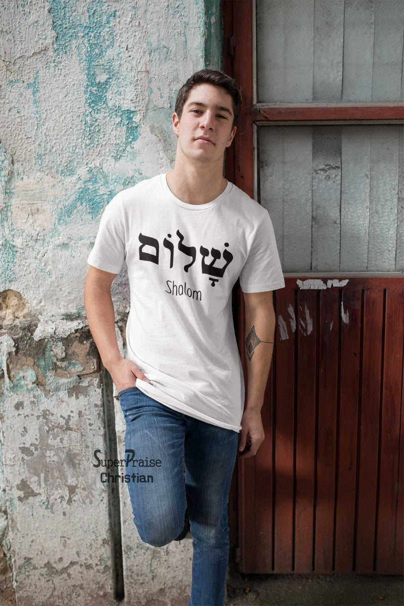 Shalom Hebrew Greek Language Peace Jesus Christ Christian T shirt - Super Praise Christian
