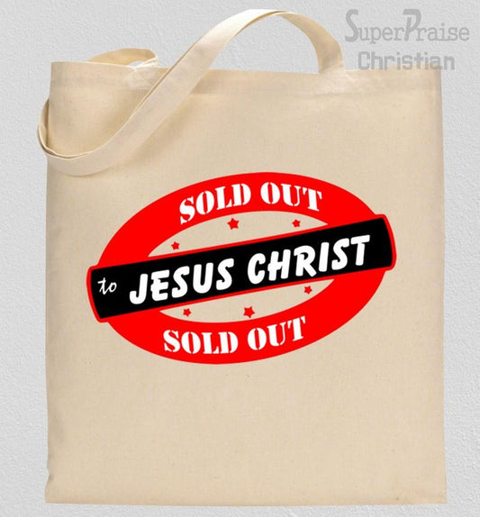 Sold out To Jesus Christ Tote Bag