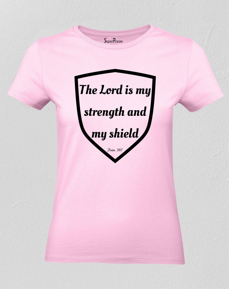 Christian Women T Shirt Lord Is My Strength