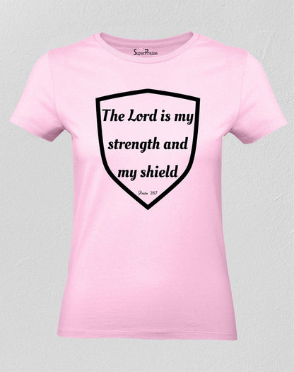 Christian Women T Shirt Lord Is My Strength