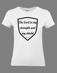 Christian Women T Shirt Lord Is My Strength