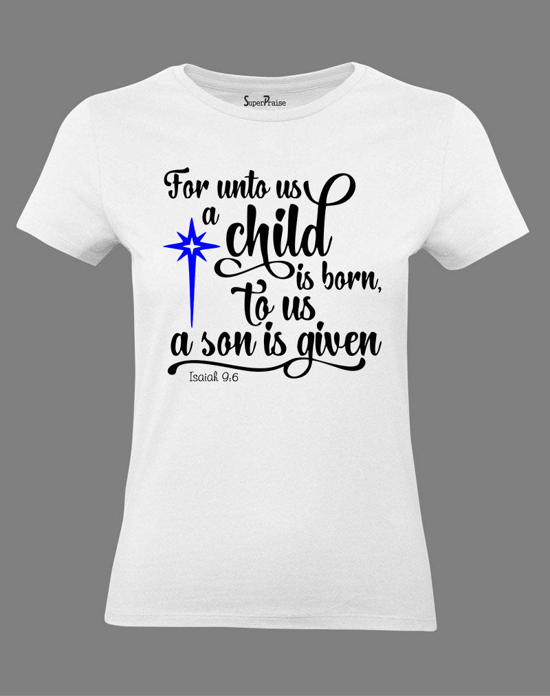 Child Is Born To Us Christmas T Shirt