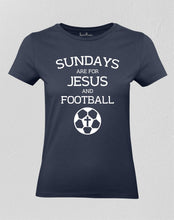 Christian Women T shirt Sundays Are For Jesus Christ Prayer Church