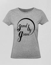 Christian Women T Shirt Saved By Grace Jesus