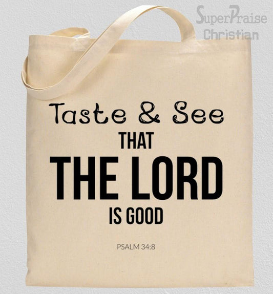 Taste And See That the Lord Is Good Tote Bag