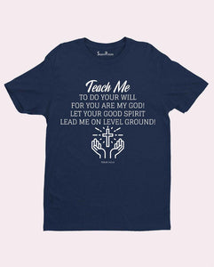 Teach Me Devotion Jesus Christian T Shirt
