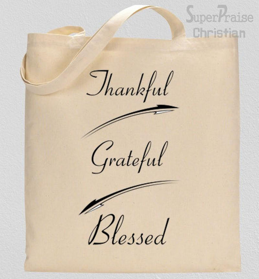 Thankful Grateful Blessed Tote Bag