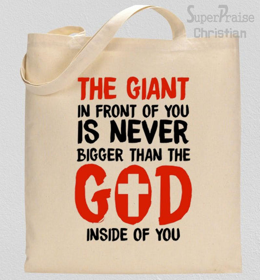 The Giant Is Never Bigger Than God Tote Bag