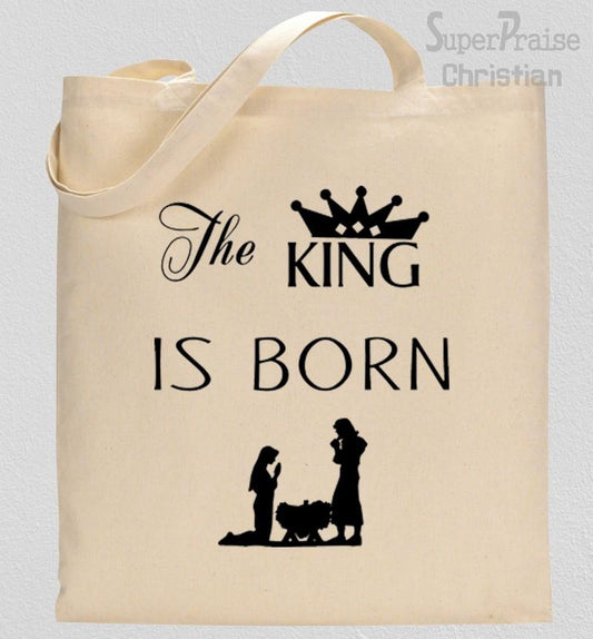 The King Is Born Tote Bag
