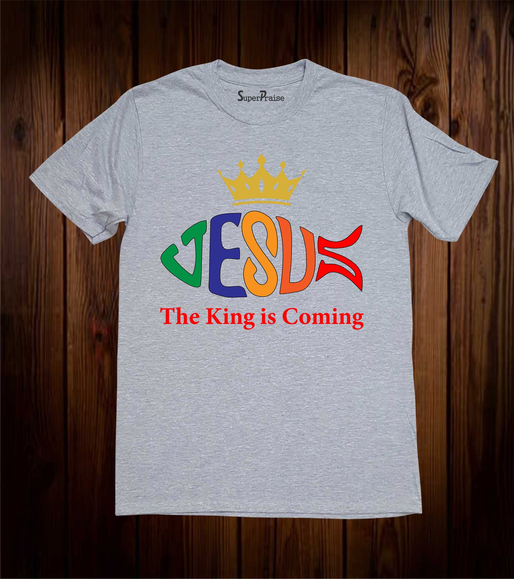 The King Is Coming Jesus Christian T Shirt