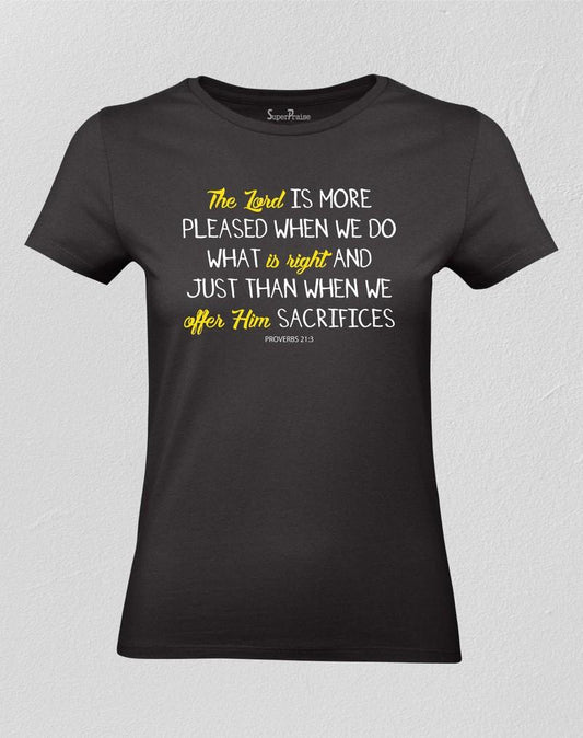 The Lord Is More Pleased Women T shirt