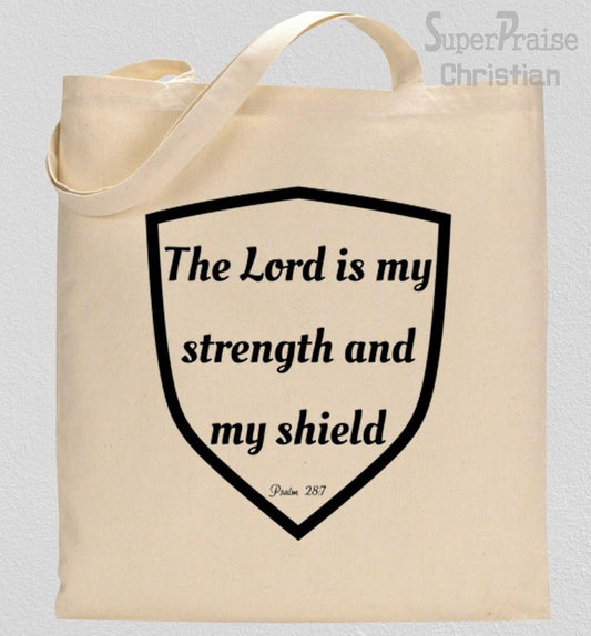 The Lord Is My Strength and My Shield Tote Bag