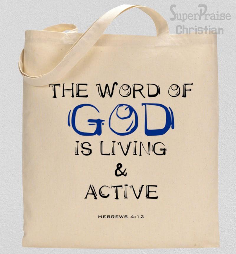 The Word Of God Is Living And Active Tote Bag