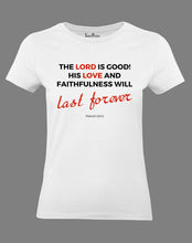 Christian Women T Shirt Lord Is Good Jesus