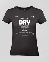 Christian Women T shirt Day Lord has Made Black tee