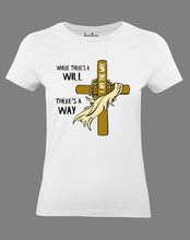 There is A Way Women T Shirt 