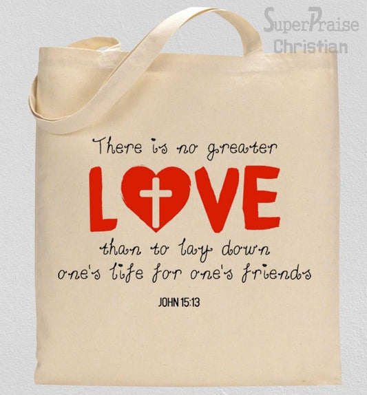 There Is No Greater Love Tote Bag