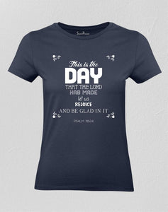 This is the day that the lord has made Women T shirt