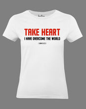 Jesus Christian Women T Shirt Take Heart
