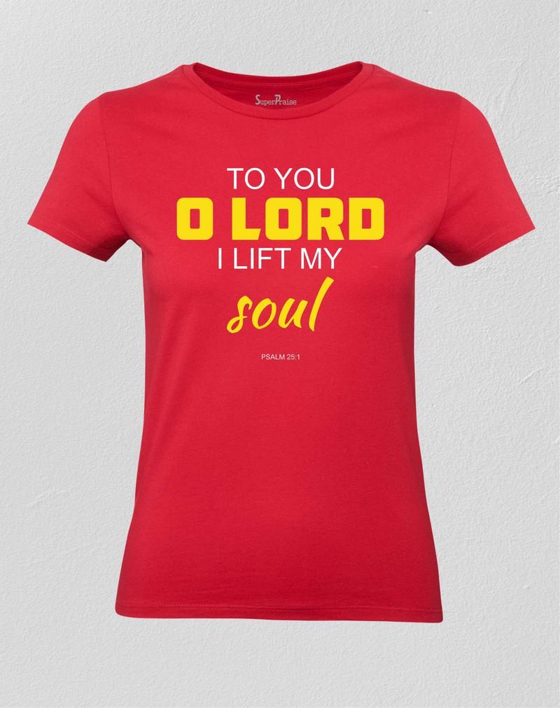 To You O Lord i lift my soul Women T shirt
