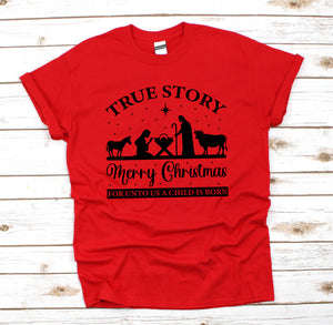 True Story Merry Christmas T Shirt