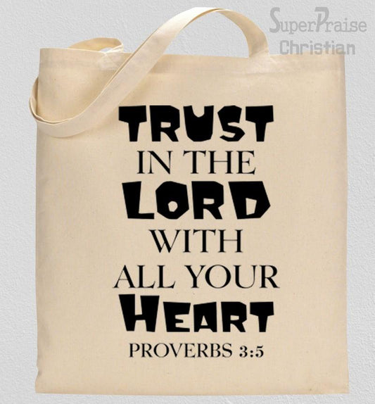 Trust In the Lord Tote Bag