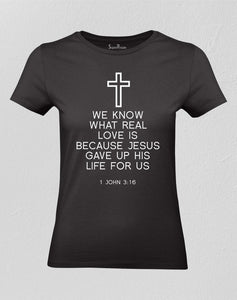 Christian Women T shirt Real Love With Jesus Ladies tee
