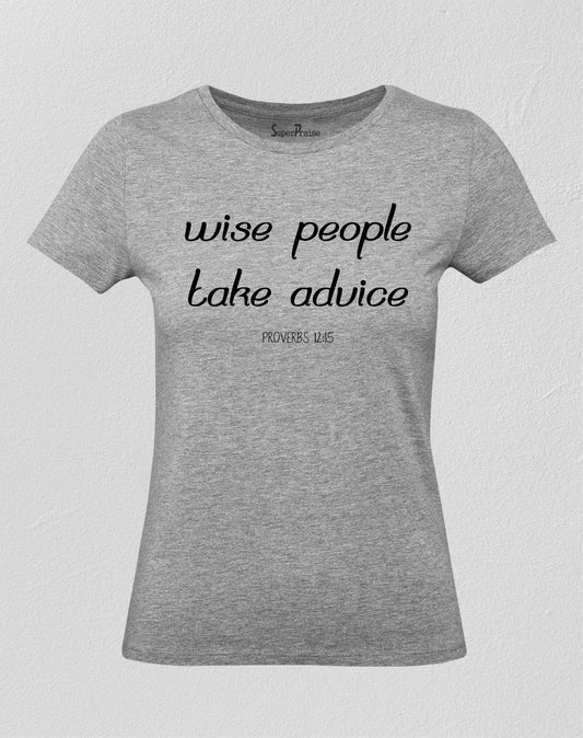 Christian Women T Shirt Wise People's Believe 