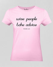 Christian Women T Shirt Wise People's Believe 