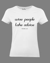 Christian Women T Shirt Wise People's Believe 