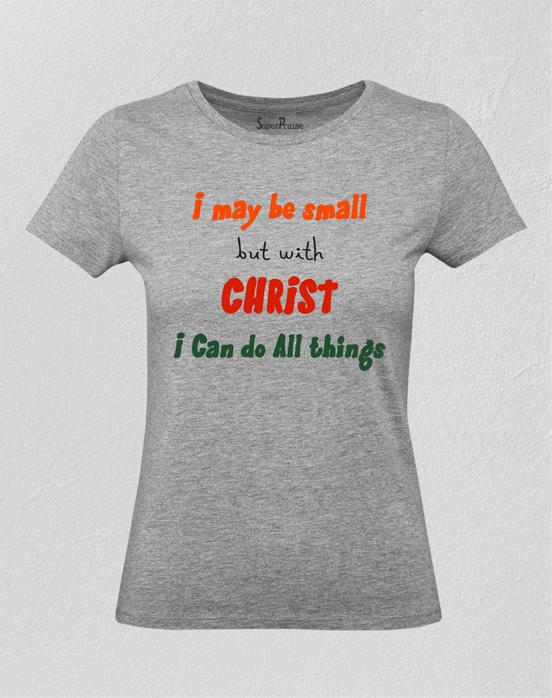 With Christ I Can Do All Thing Women T Shirt