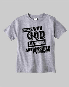 With God All Things Are Possible Verse Kids T Shirt