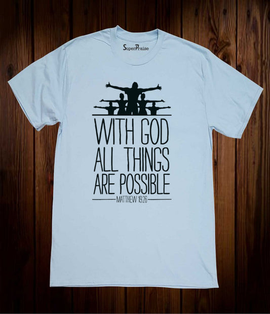 with Gods All Things Possible Christian Sky Blue T Shirt