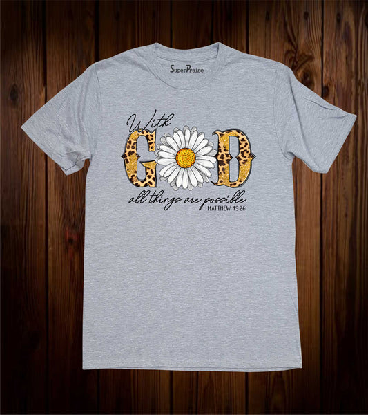 With God All Things Are Possible Bible Verse Faith Jesus T-Shirt Gifts