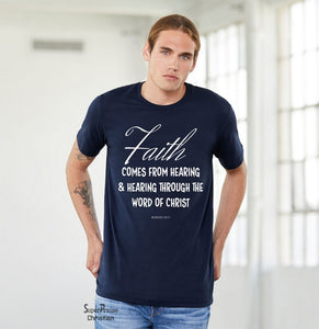 Faith Romans 10:17 Christian T Shirt - Super Praise Christian