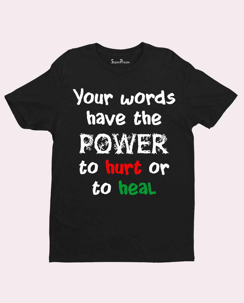 Words Have Power T Shirt
