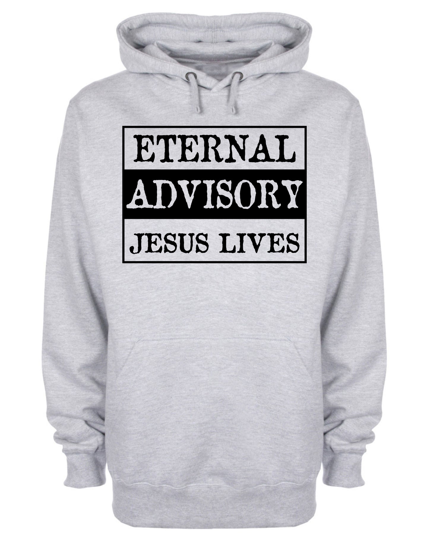 Eternal Advisory Jesus Lives Hoodie Christian Sweatshirt