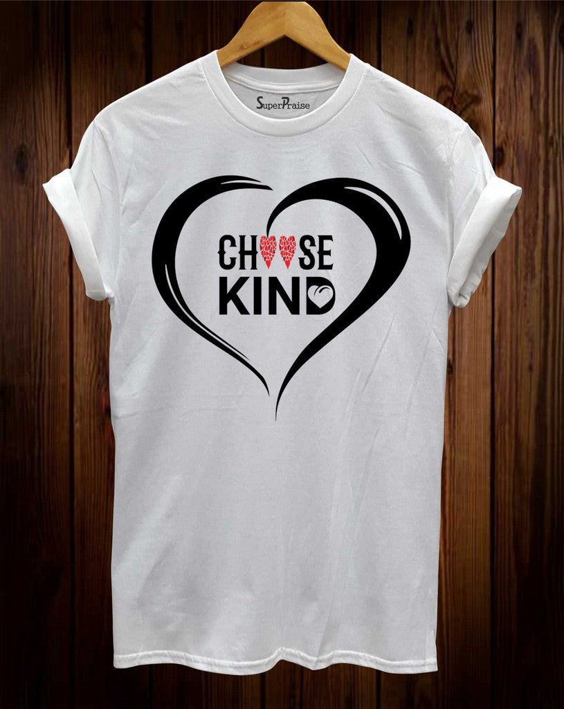choose kindness quotes T-Shirt