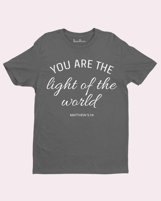 You Are The Light of the World Christian T Shirt