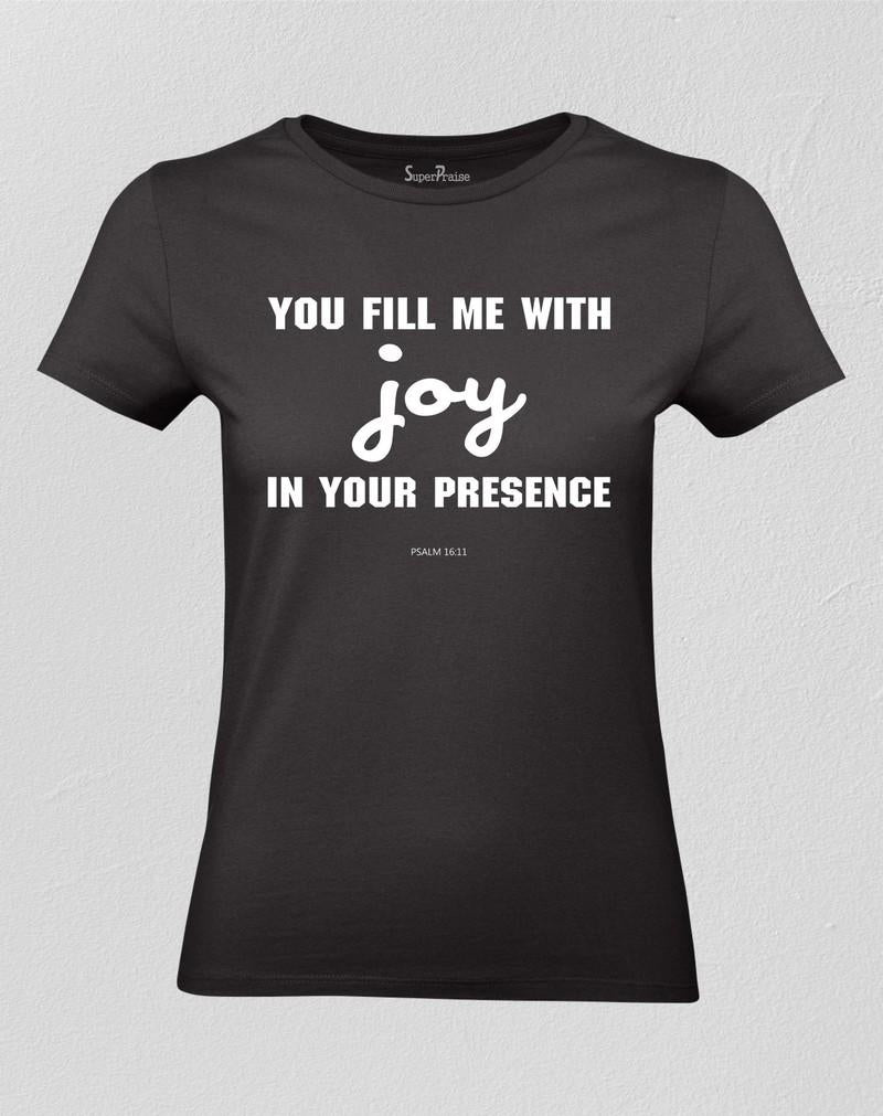 You Fill Me With Joy in your Presence Women T shirt