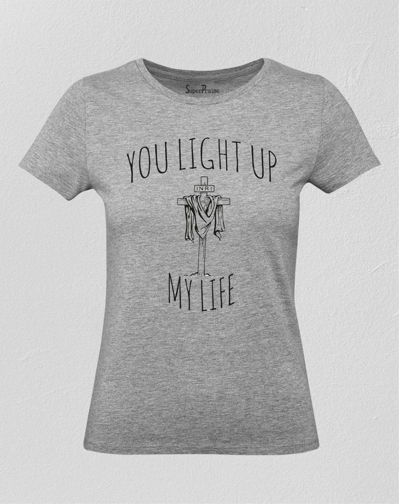 You Light Up My Life Christian Women T Shirt