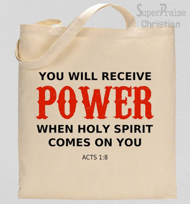 You Will Receive Power When holy Spirit Comes On you Tote Bag