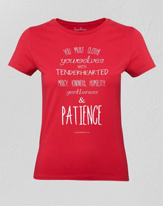 Women Christian T shirt Clothe Self with Patience